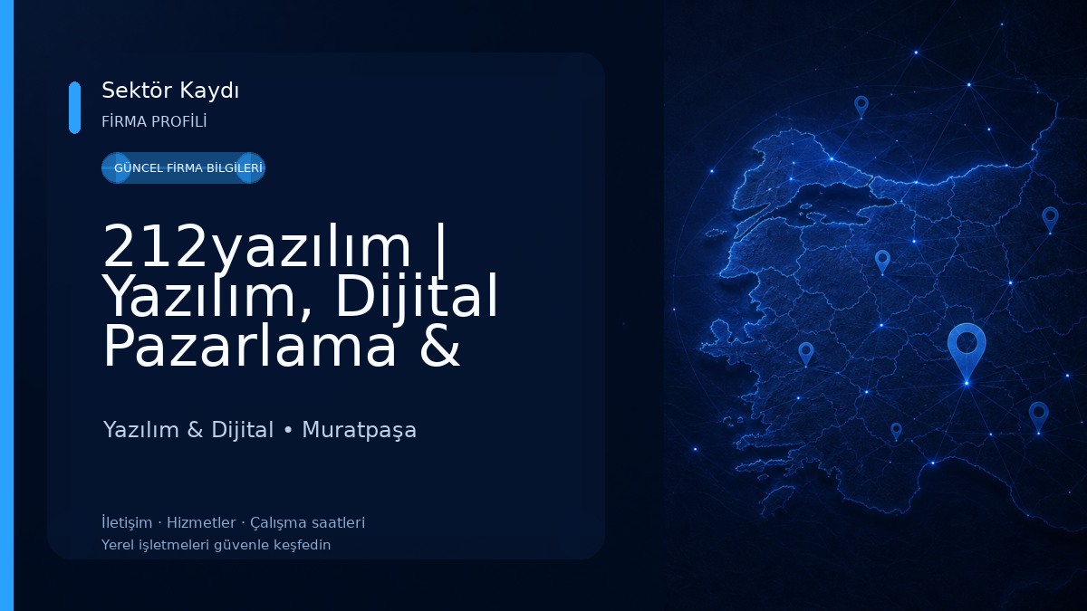 212yazılım | Yazılım, Dijital Pazarlama & Danışmanlık