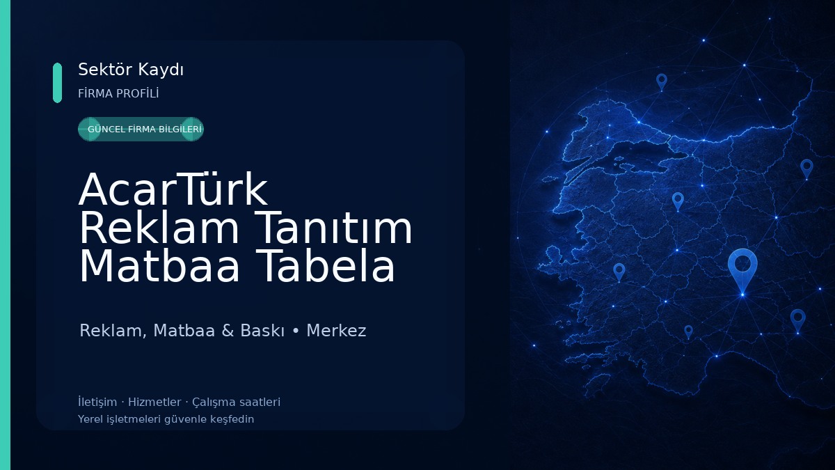 AcarTürk Reklam Tanıtım Matbaa Tabela Promosyon Reklam, Matbaa & Baskı