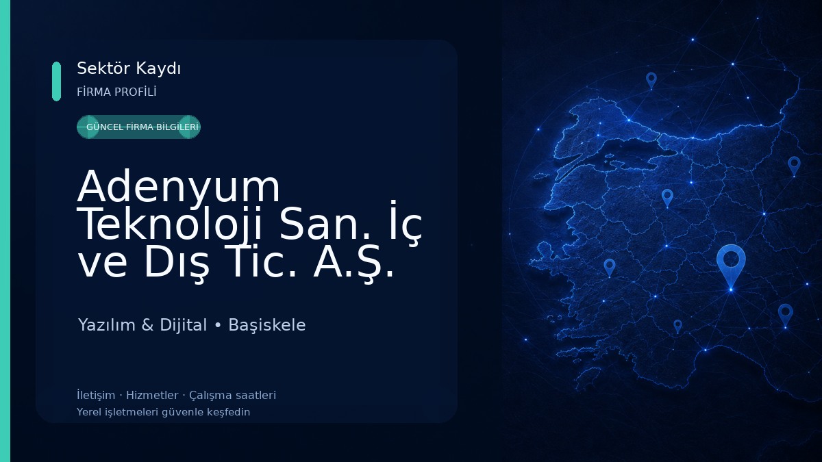 Adenyum Teknoloji San. İç ve Dış Tic. A.Ş.