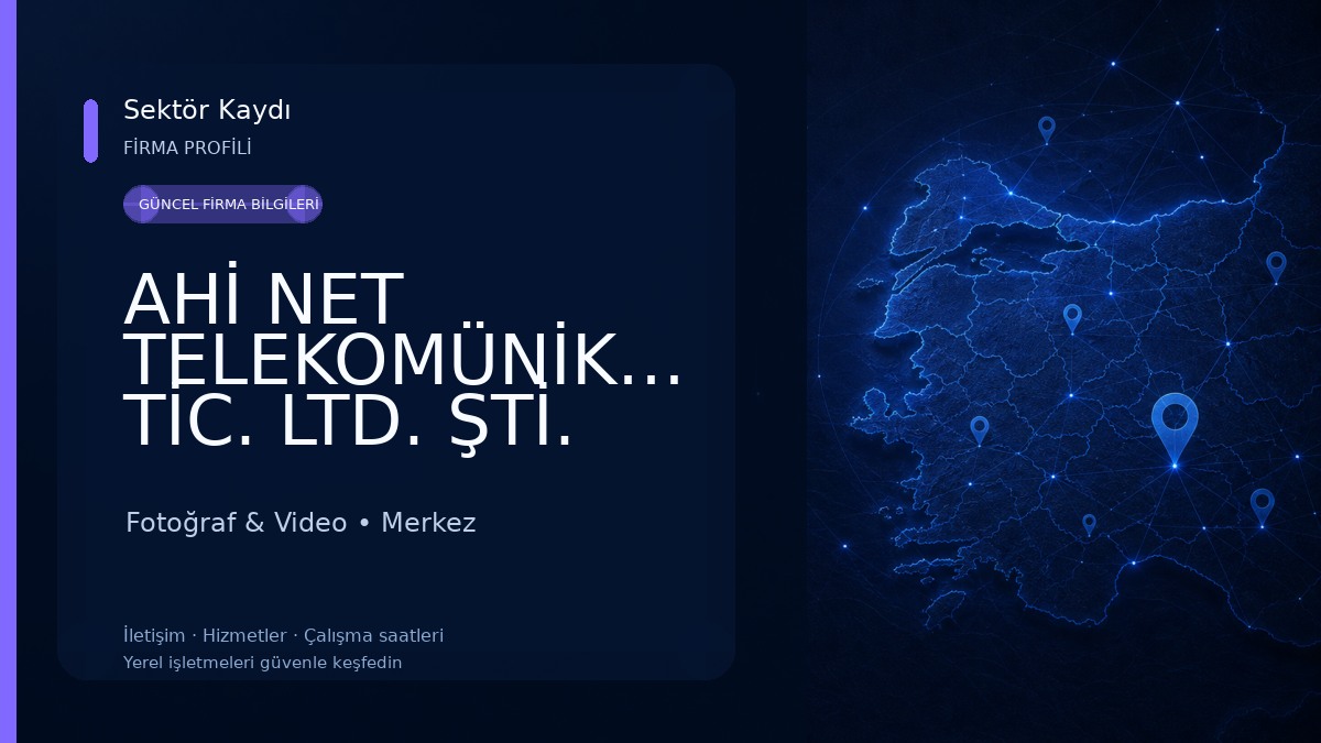 AHİ NET TELEKOMÜNİKASYON TİC. LTD. ŞTİ. Fotoğraf & Video