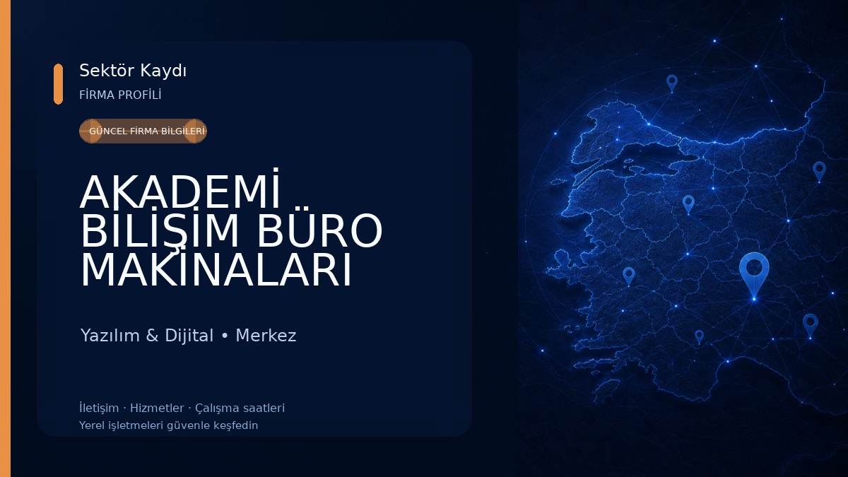 AKADEMİ BİLİŞİM BÜRO MAKİNALARI FOTOKOPİ TAMİR TONER DOLUM MERKEZİ TEKNİK SERVİS GÜVENLİK SİSTEMLERİ Yazılım & Dijital