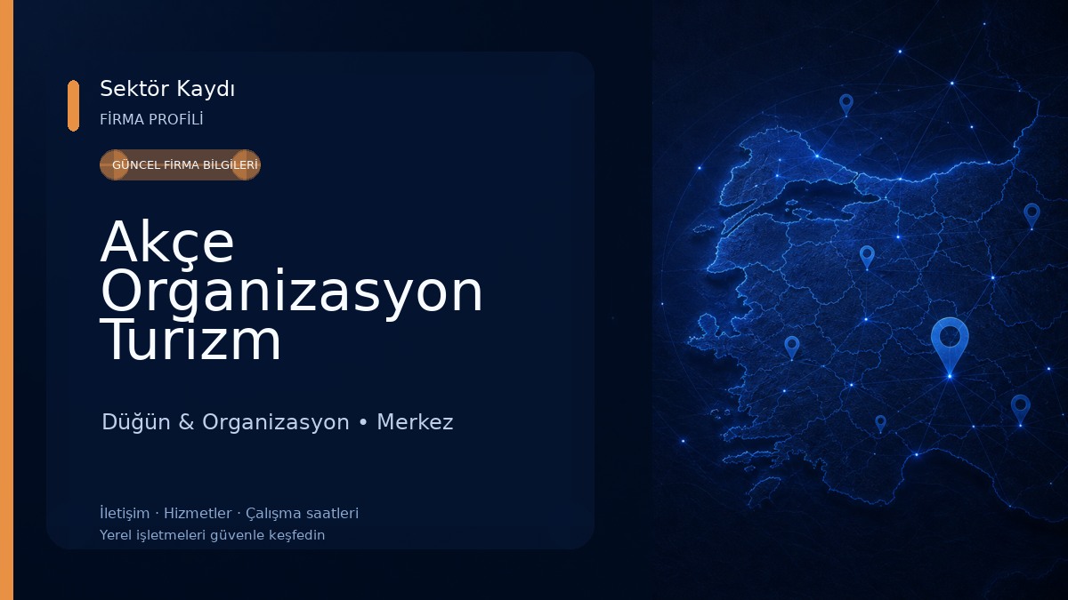 Akçe Organizasyon Turizm Düğün & Organizasyon