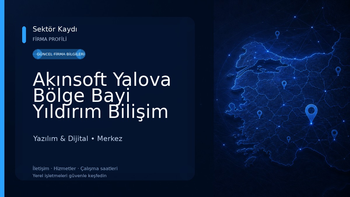Akınsoft Yalova Bölge Bayi Yıldırım Bilişim 
