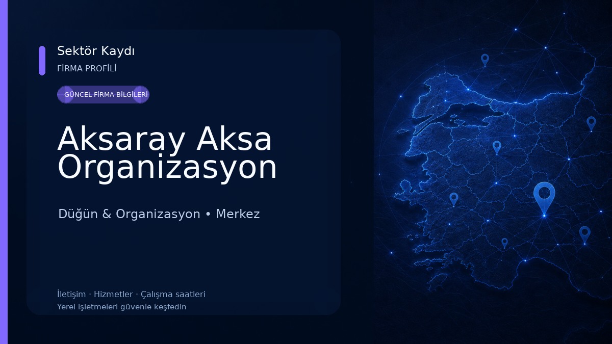 Aksaray Aksa Organizasyon Düğün & Organizasyon
