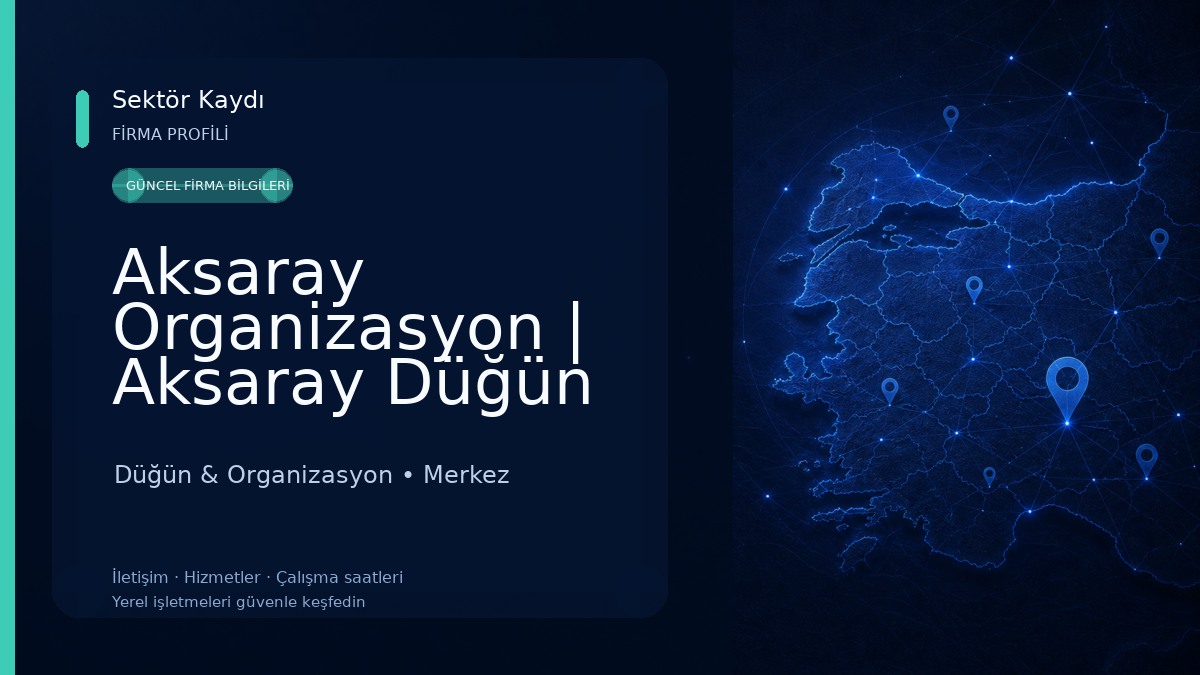 Aksaray Organizasyon | Aksaray Düğün Organizasyon