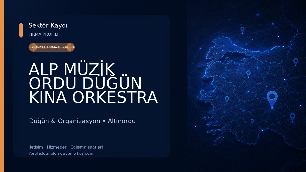 ALP MÜZİK ORDU DÜĞÜN KINA ORKESTRA Düğün & Organizasyon