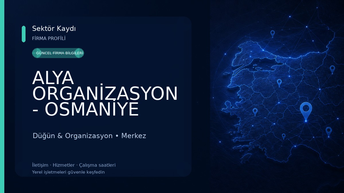 ALYA ORGANİZASYON - OSMANİYE
