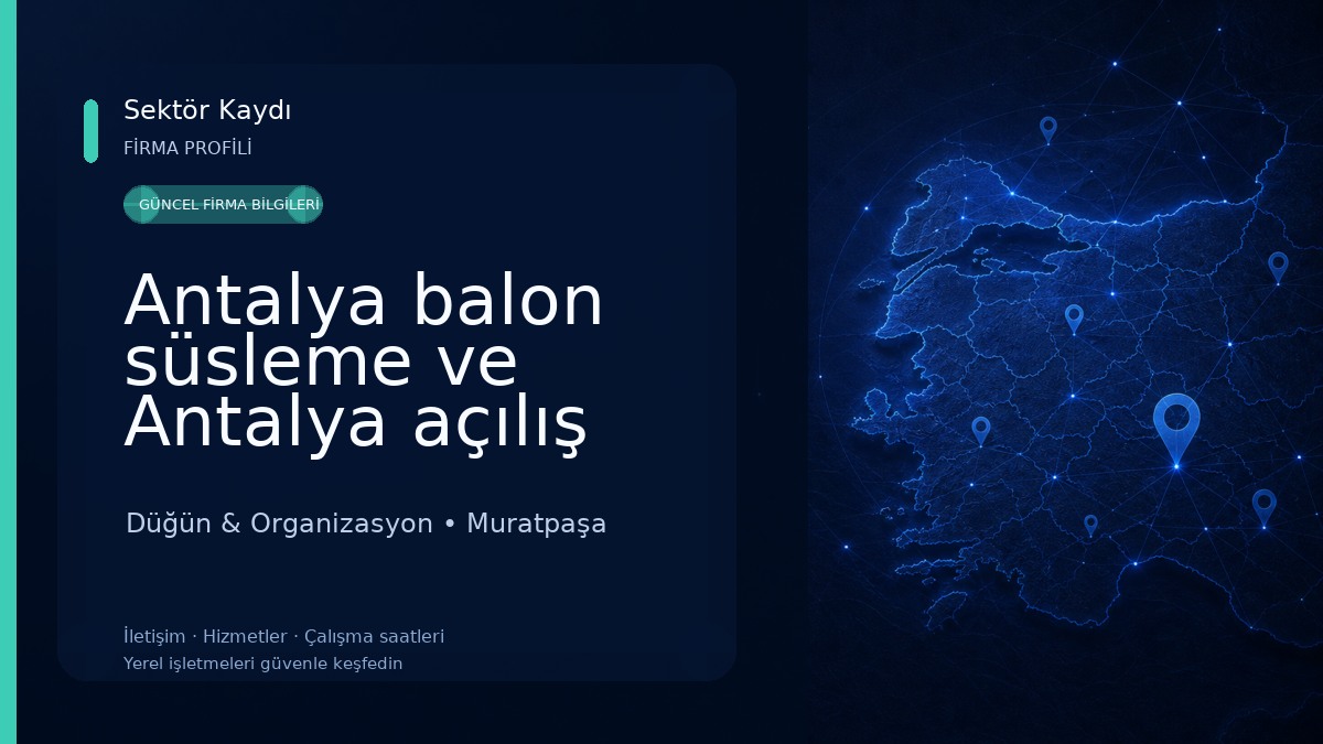 Antalya balon süsleme ve Antalya açılış organizasyonu 