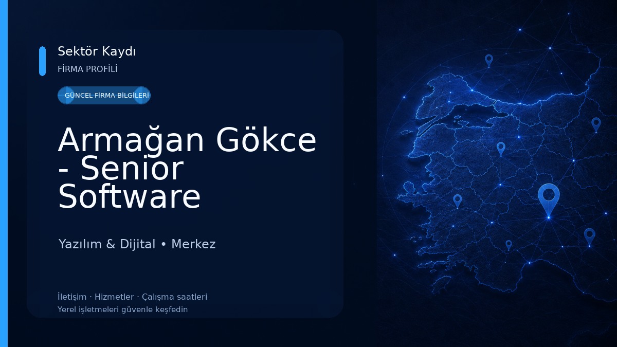Armağan Gökce - Senior Software Architect & CTO Yazılım & Dijital