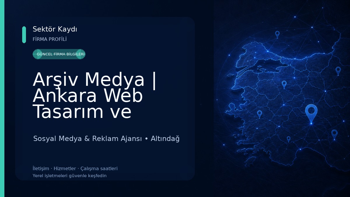 Arşiv Medya | Ankara Web Tasarım ve Reklam Ajansı