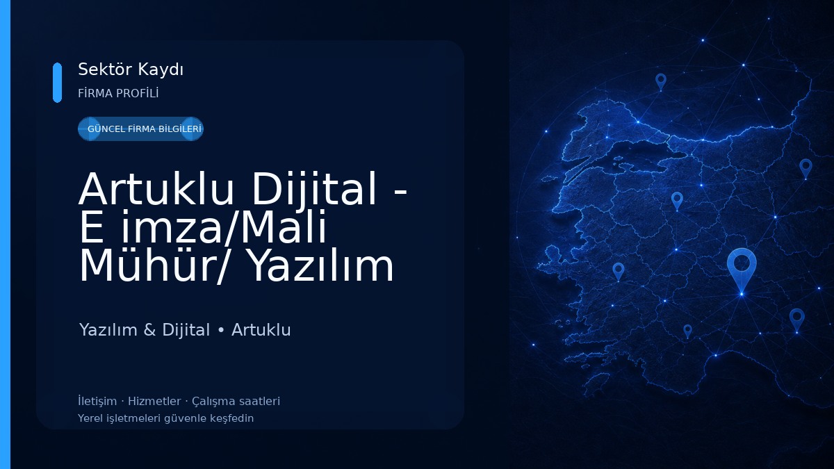 Artuklu Dijital - E imza/Mali Mühür/ Yazılım Yazılım & Dijital