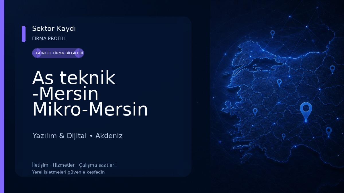 As teknik -Mersin Mikro-Mersin Brother-Mersin Yazıcı Servisi Yazılım & Dijital