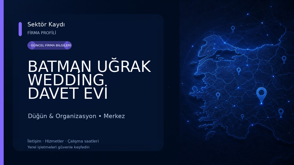 BATMAN UĞRAK WEDDİNG DAVET EVİ Düğün & Organizasyon