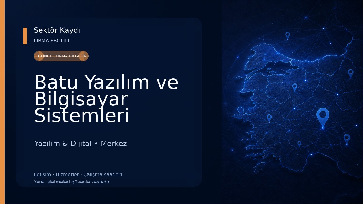 Batu Yazılım ve Bilgisayar Sistemleri Yazılım & Dijital