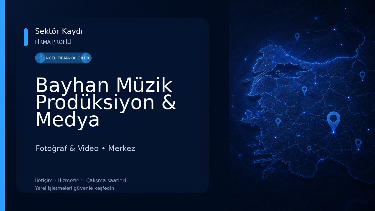 Bayhan Müzik Prodüksiyon & Medya Fotoğraf & Video