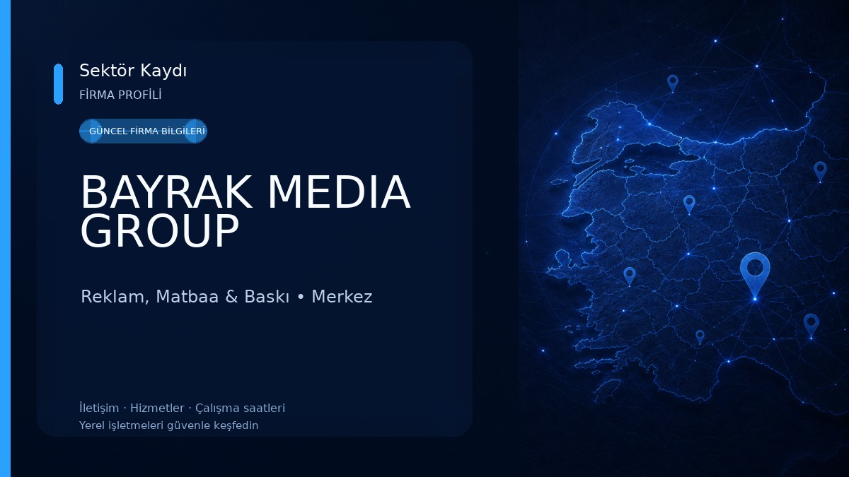BAYRAK MEDIA GROUP Reklam, Matbaa & Baskı