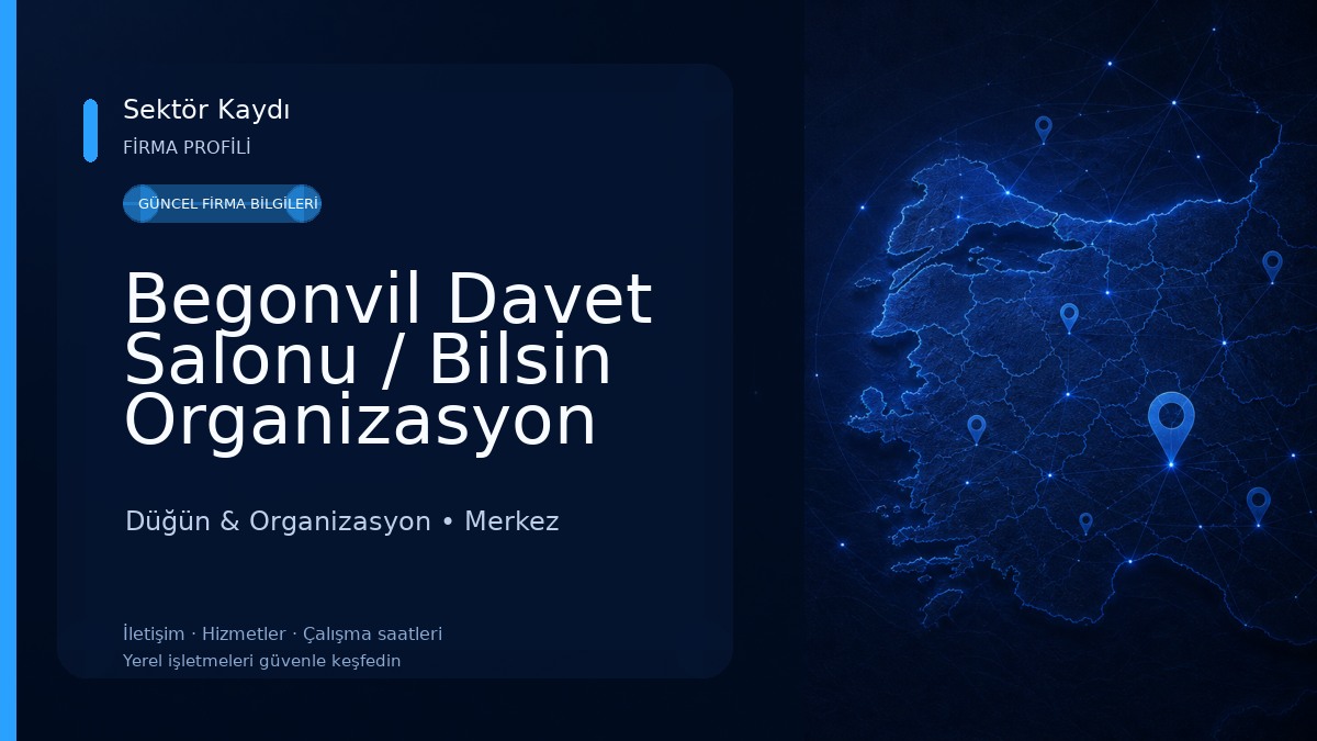 Begonvil Davet Salonu / Bilsin Organizasyon