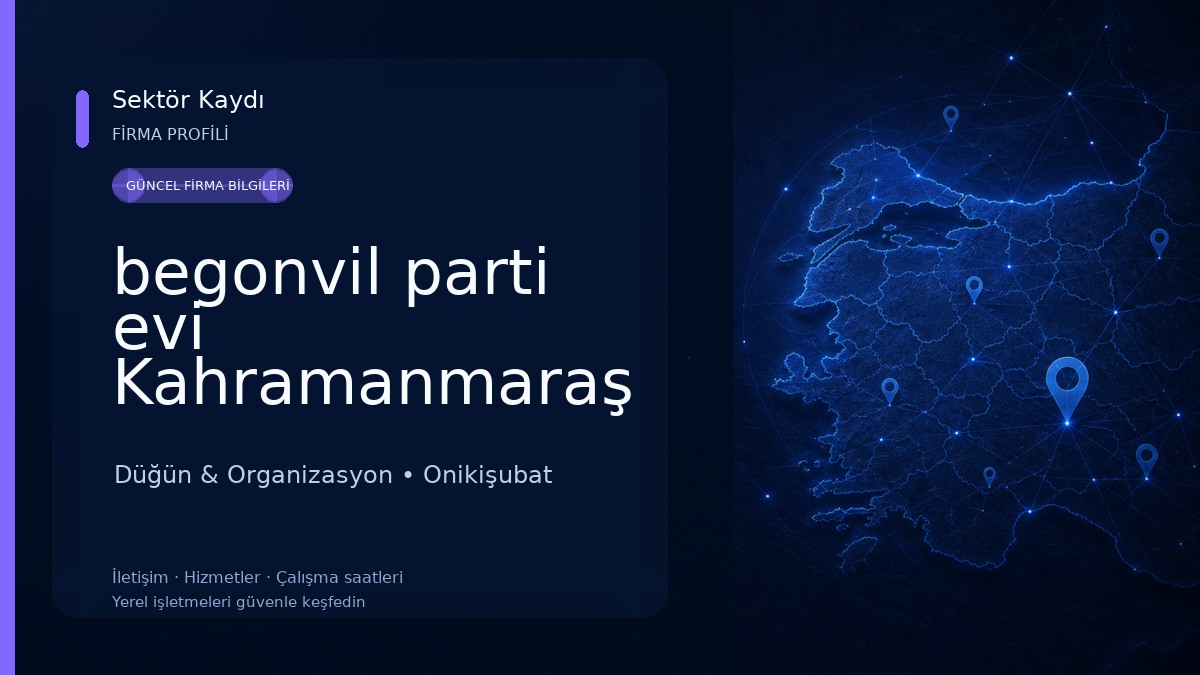 begonvil parti evi Kahramanmaraş Düğün & Organizasyon
