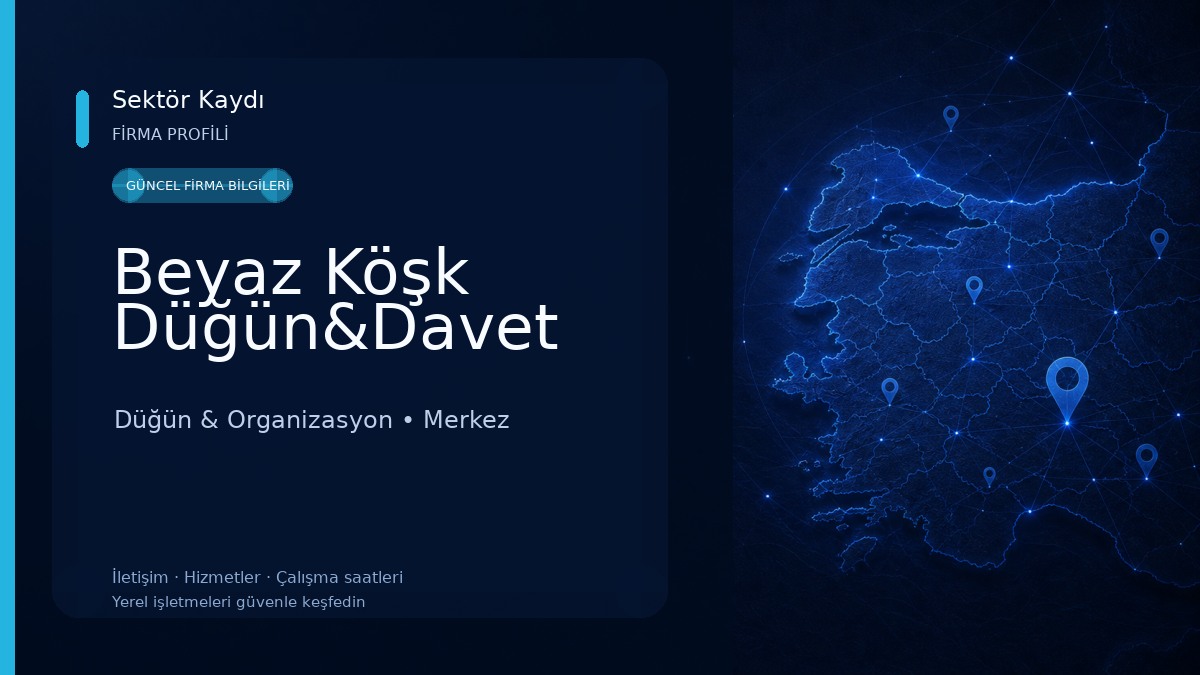 Beyaz Köşk Düğün&Davet Düğün & Organizasyon