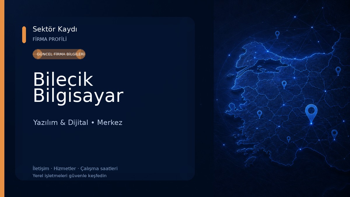 Bilecik Bilgisayar Yazılım & Dijital