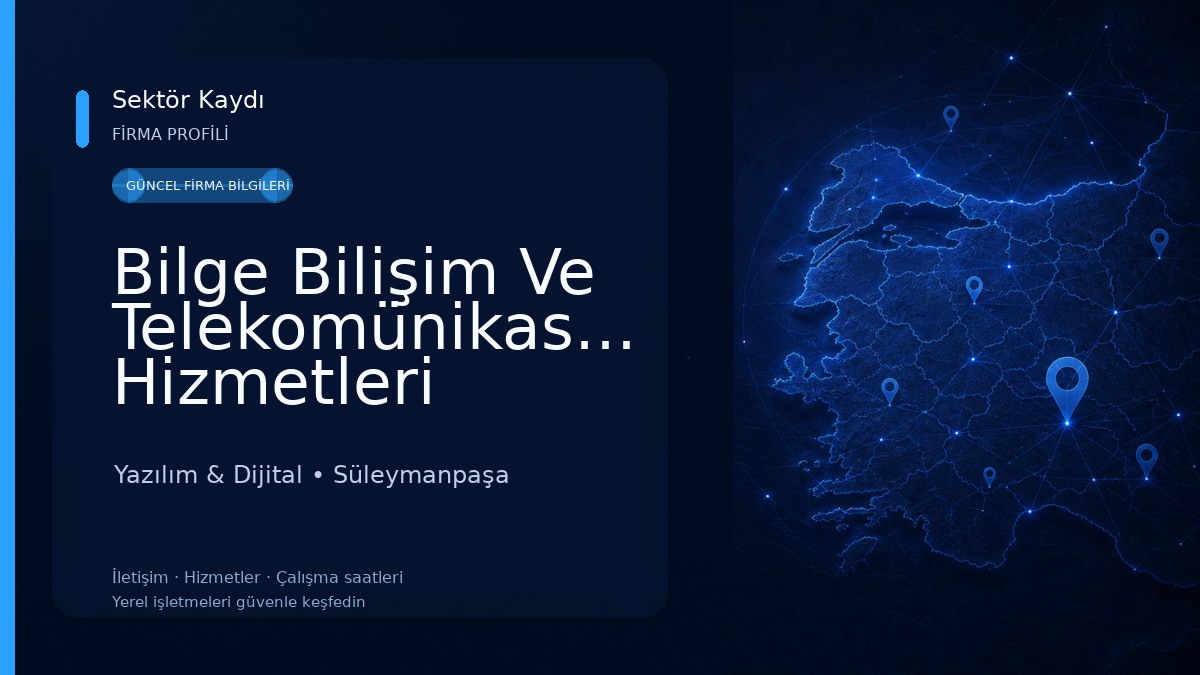 Bilge Bilişim Ve Telekomünikasyon Hizmetleri Yazılım & Dijital