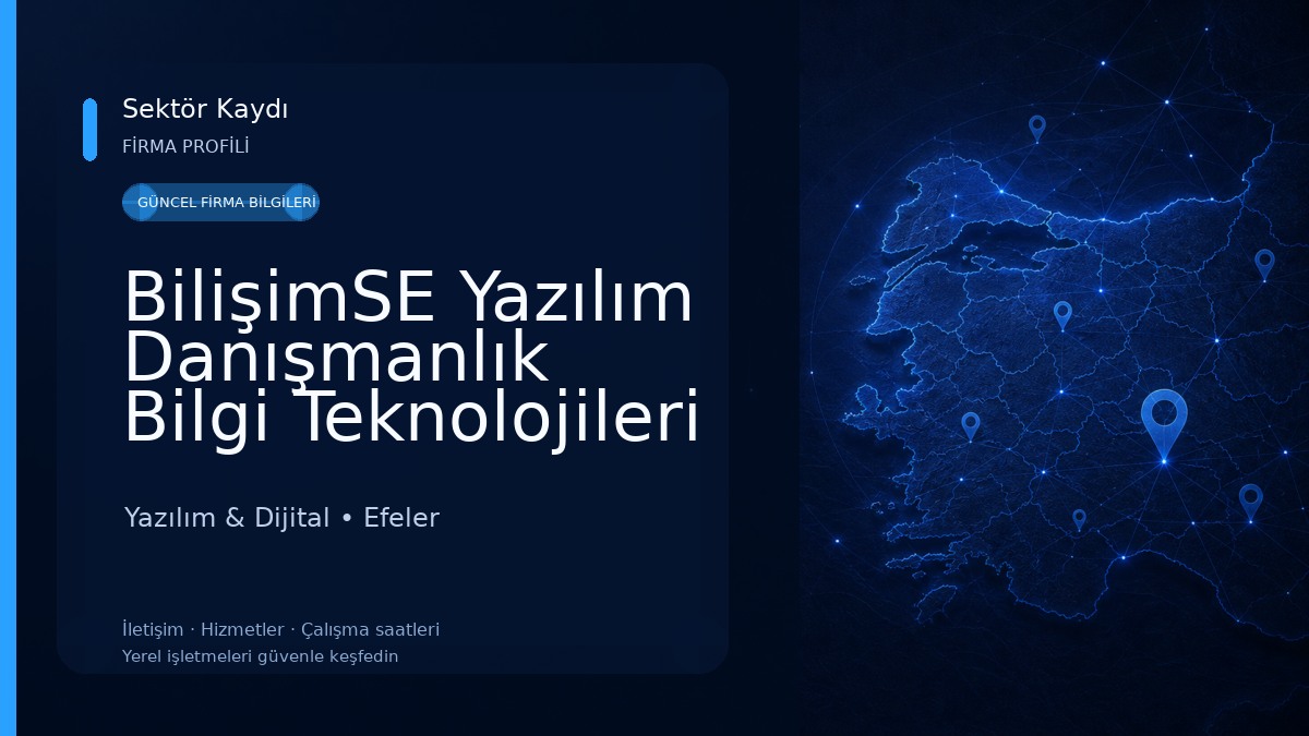 BilişimSE Yazılım Danışmanlık Bilgi Teknolojileri ve E-Ticaret Yazılım & Dijital