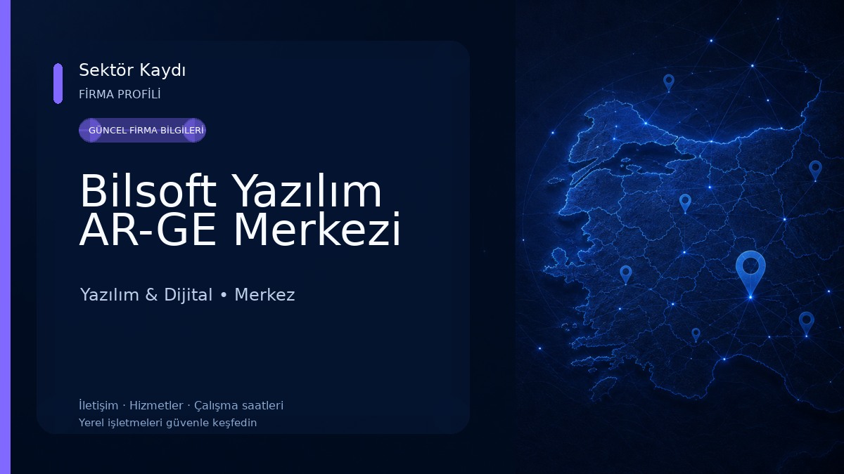 Bilsoft Yazılım AR-GE Merkezi