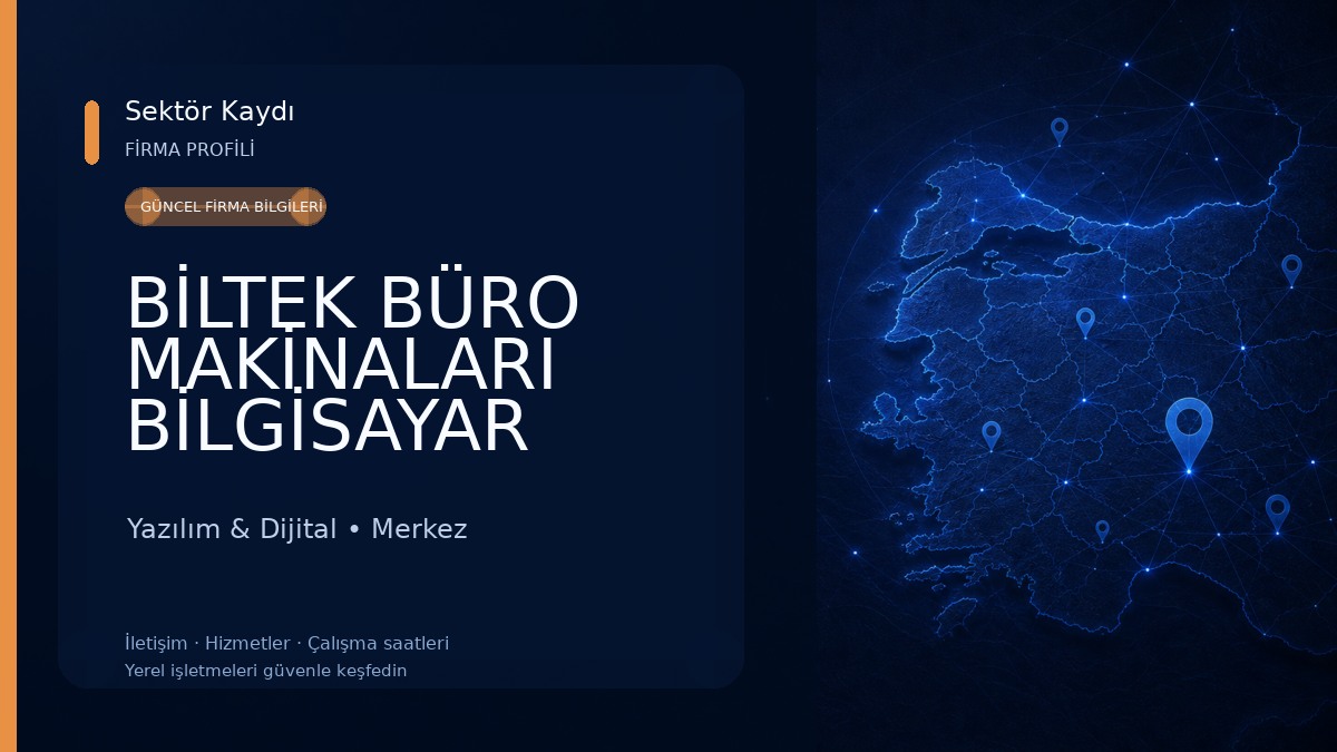 BİLTEK BÜRO MAKİNALARI BİLGİSAYAR Yazılım & Dijital