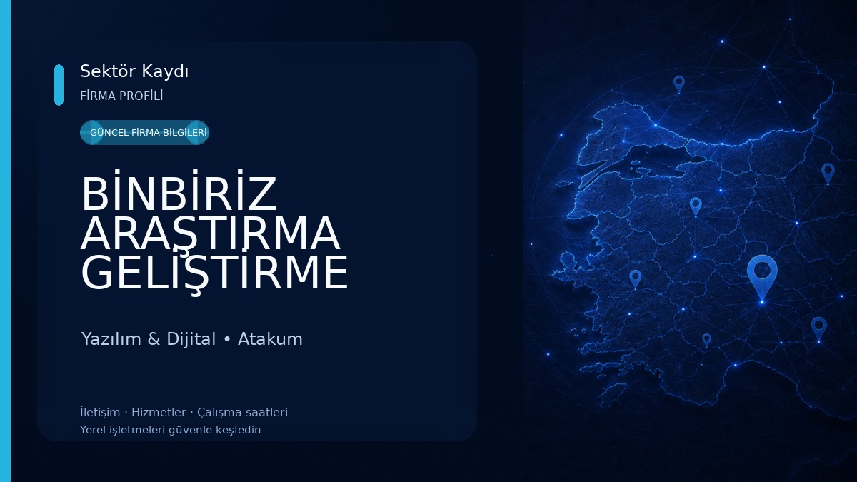 BİNBİRİZ ARAŞTIRMA GELİŞTİRME BİLİŞİM VE TİCARET LİMİTED ŞİRKETİ 
