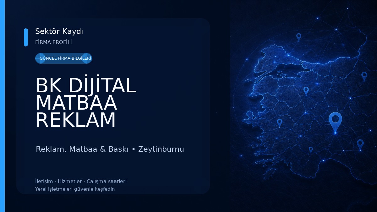 BK DİJİTAL MATBAA REKLAM 