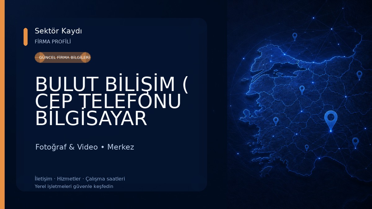 BULUT BİLİŞİM ( CEP TELEFONU BİLGİSAYAR SERVİSİ) Fotoğraf & Video