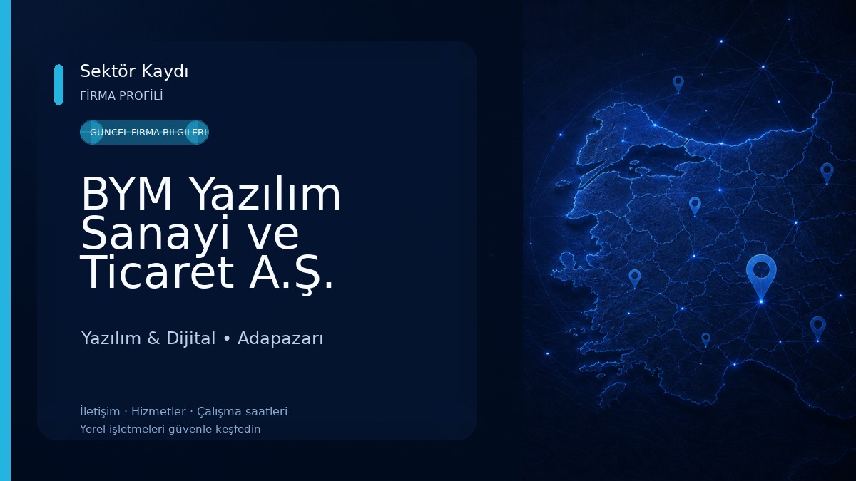 BYM Yazılım Sanayi ve Ticaret A.Ş.