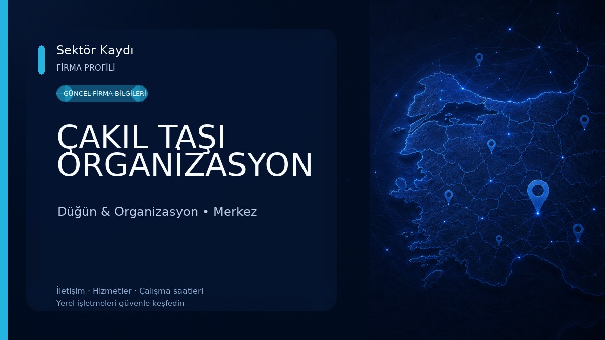 ÇAKIL TAŞI ORGANİZASYON Düğün & Organizasyon
