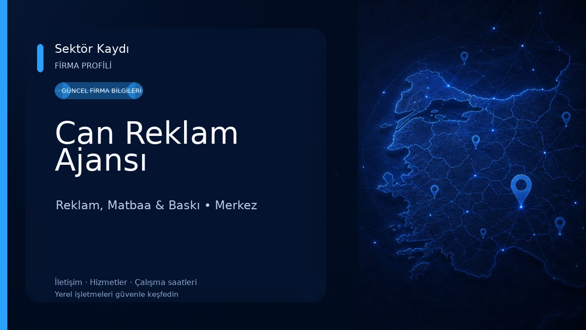 Can Reklam Ajansı Reklam, Matbaa & Baskı