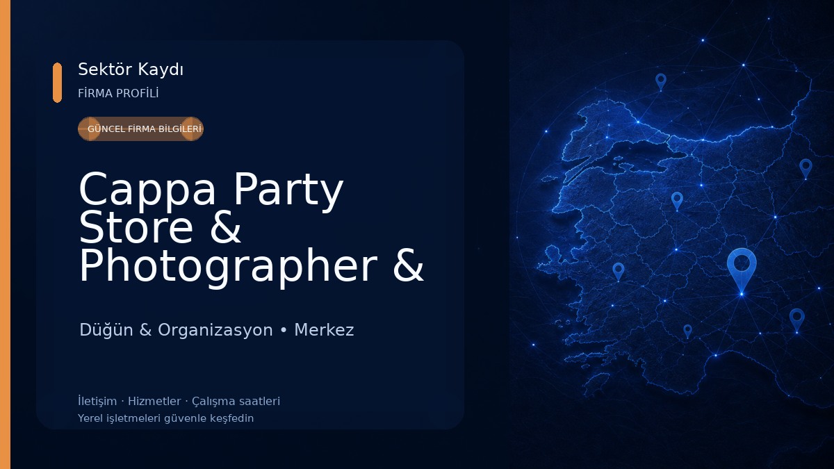 Cappa Party Store & Photographer & Organizasyon Düğün & Organizasyon