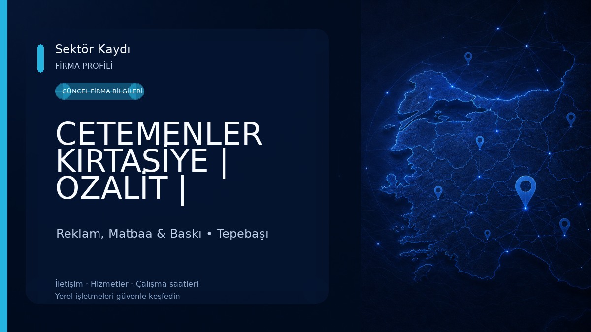 CETEMENLER KIRTASİYE | OZALİT | Promosyon | Dijital Baskı | Reklam | Matbaa Reklam, Matbaa & Baskı