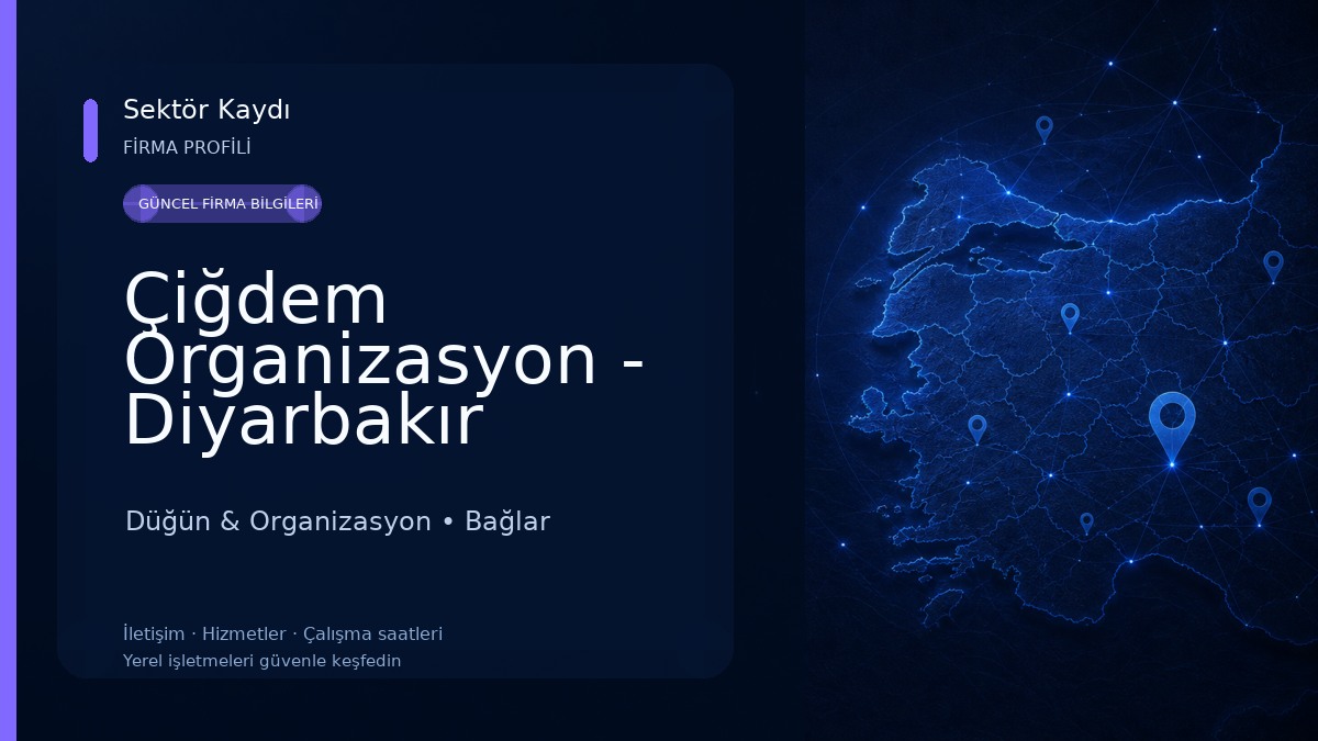 Çiğdem Organizasyon - Diyarbakır Organizasyon