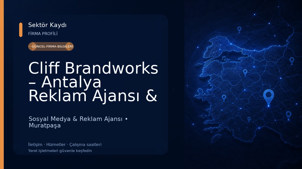 Cliff Brandworks – Antalya Reklam Ajansı & Marka Danışmanlığı | Sosyal Medya, Fotoğraf & Video Prodüksiyon, Grafik Tasarım