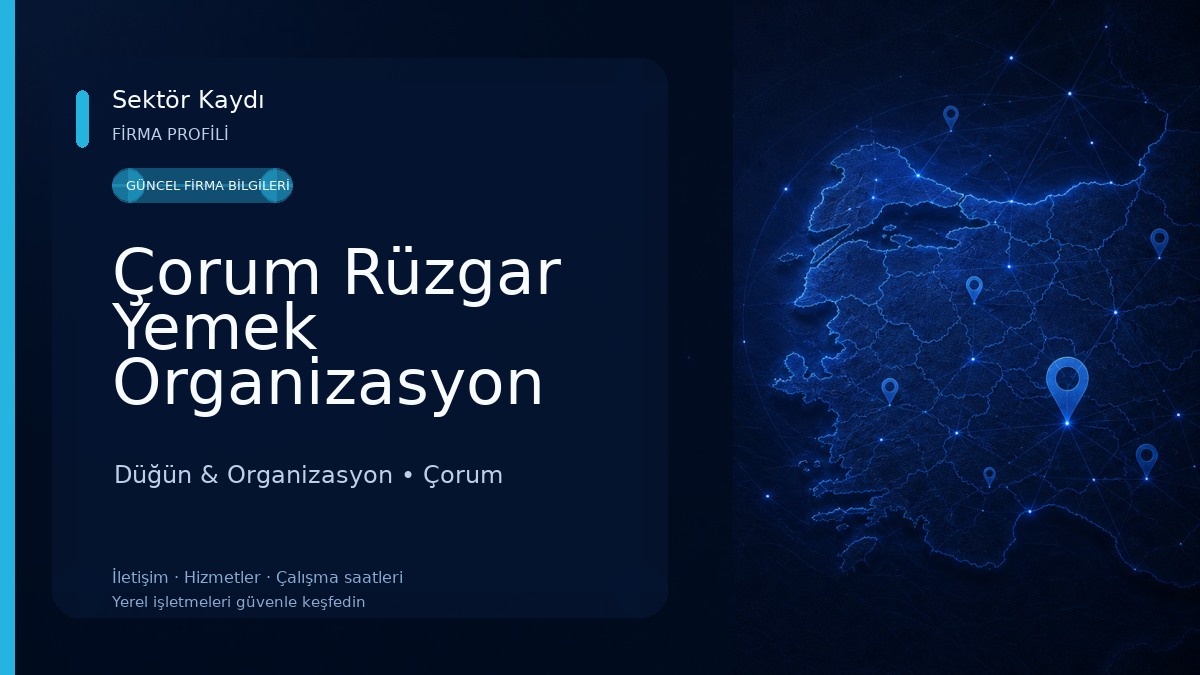 Çorum Rüzgar Yemek Organizasyon Masa Sandalye Kiralama Düğün & Organizasyon