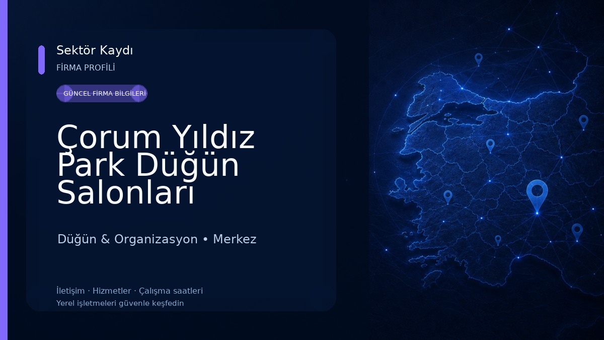 Çorum Yıldız Park Düğün Salonları