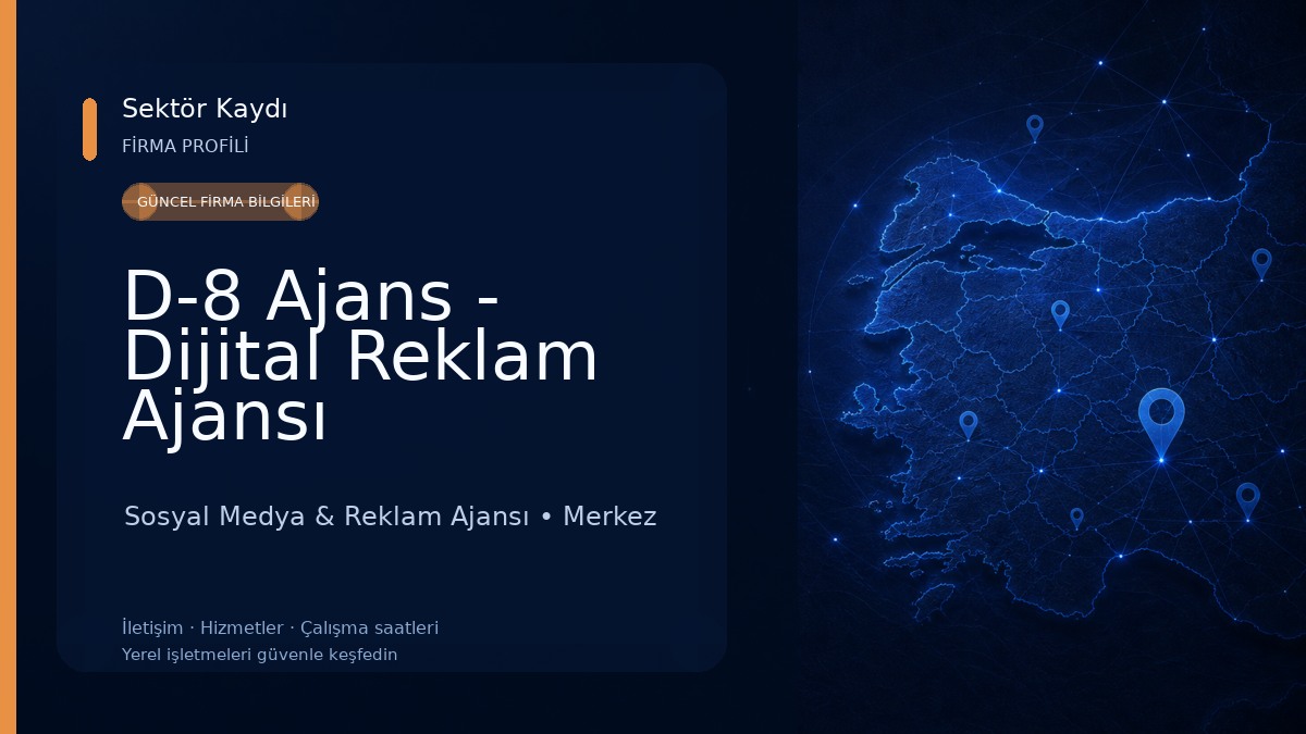 D-8 Ajans - Dijital Reklam Ajansı Sosyal Medya & Reklam Ajansı