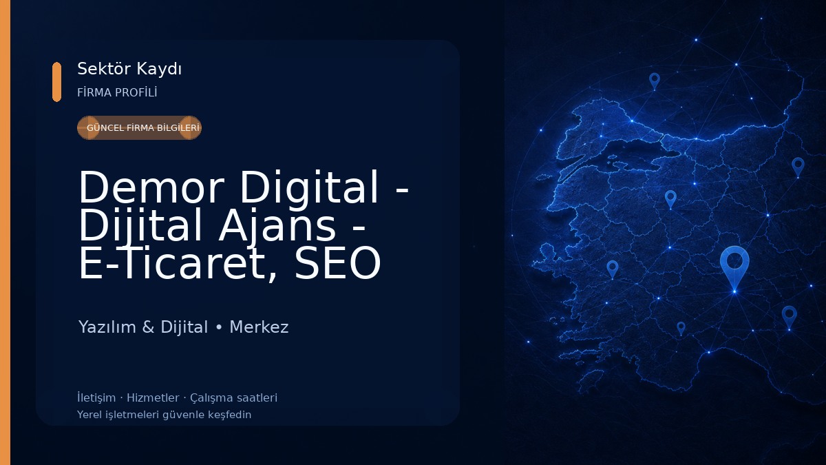 Demor Digital - Dijital Ajans - E-Ticaret, SEO ve Web Tasarım Ajansı Yazılım & Dijital