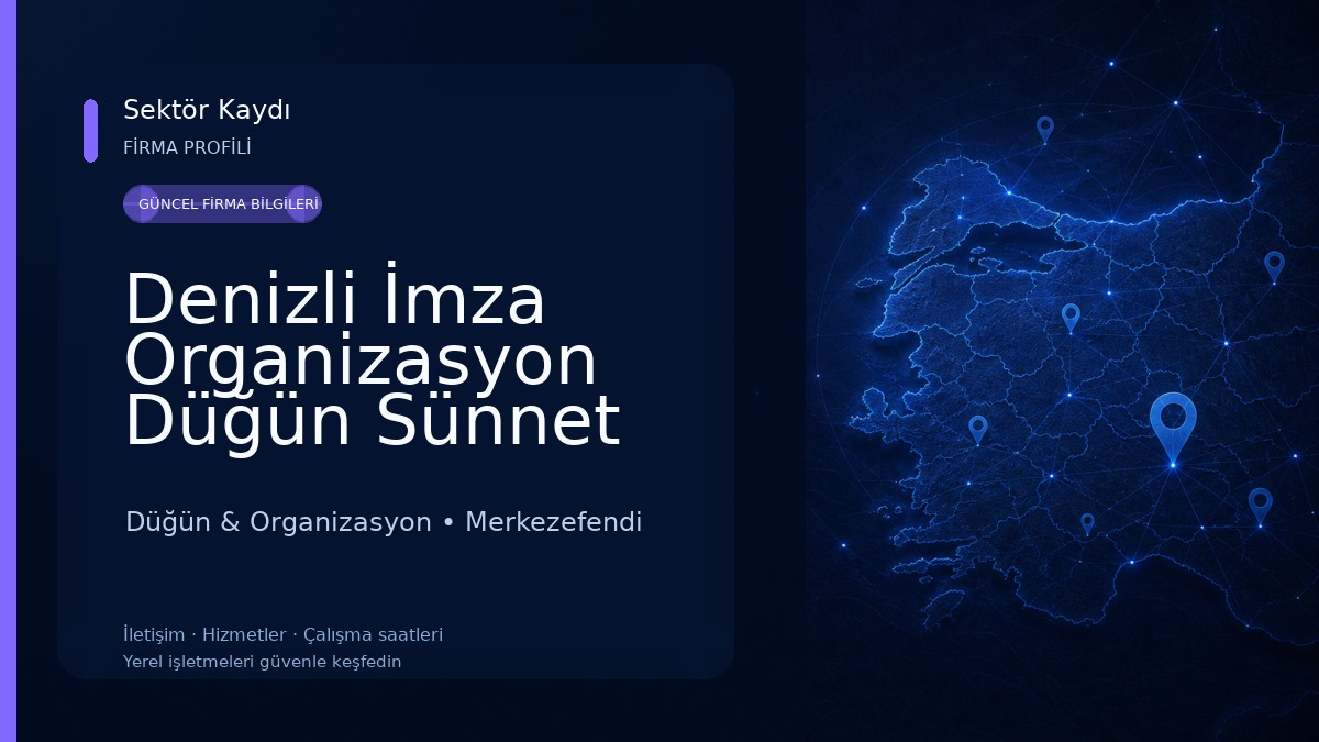 Denizli İmza Organizasyon Düğün Sünnet Nişan Kına ve Özel Günler
