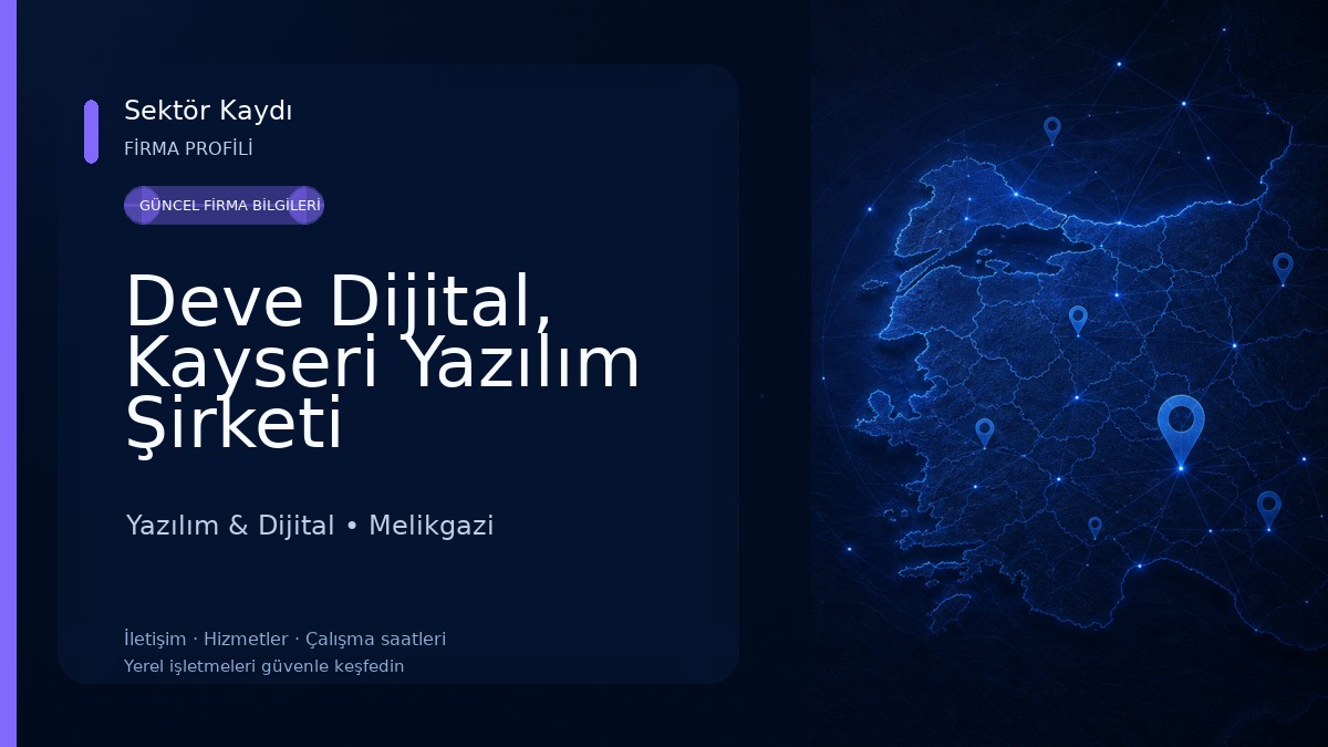 Deve Dijital, Kayseri Yazılım Şirketi Yazılım & Dijital