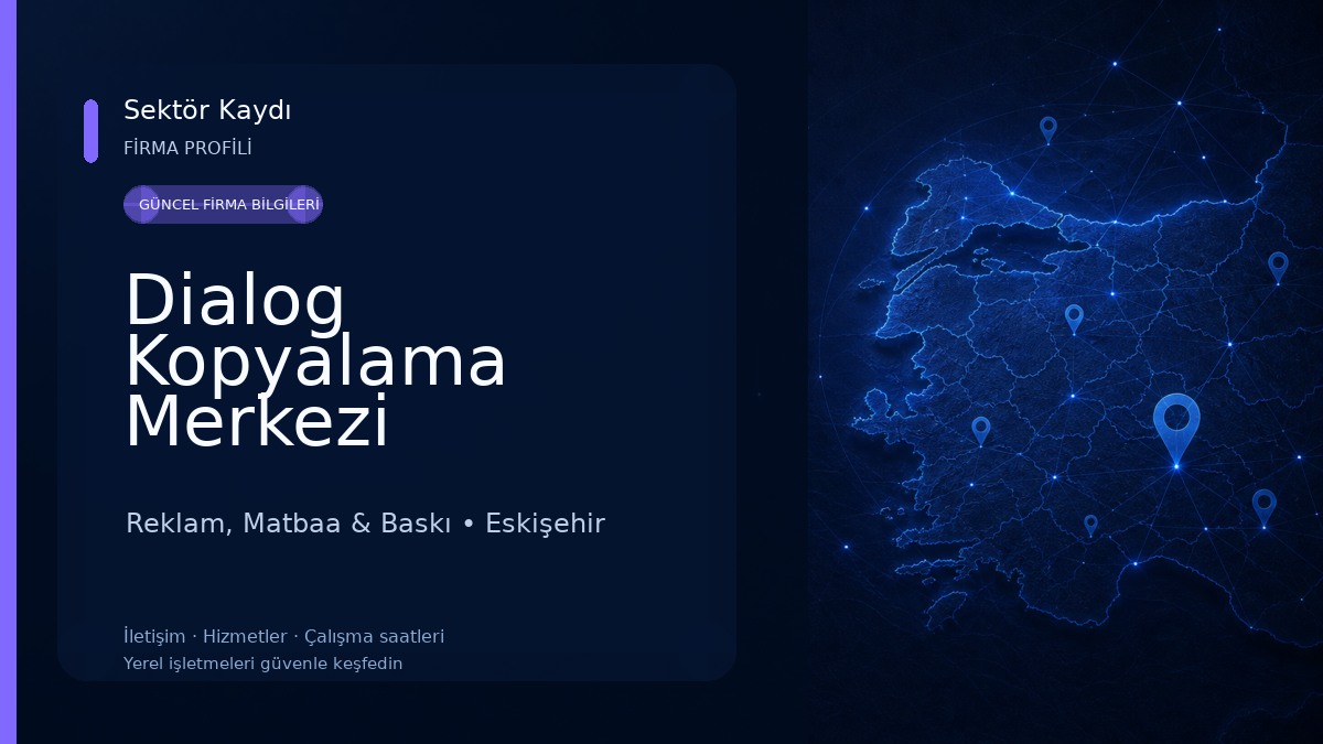 Dialog Kopyalama Merkezi Reklam, Matbaa & Baskı