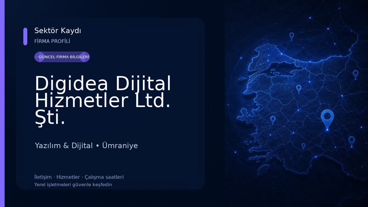 Digidea Dijital Hizmetler Ltd. Şti. Yazılım & Dijital