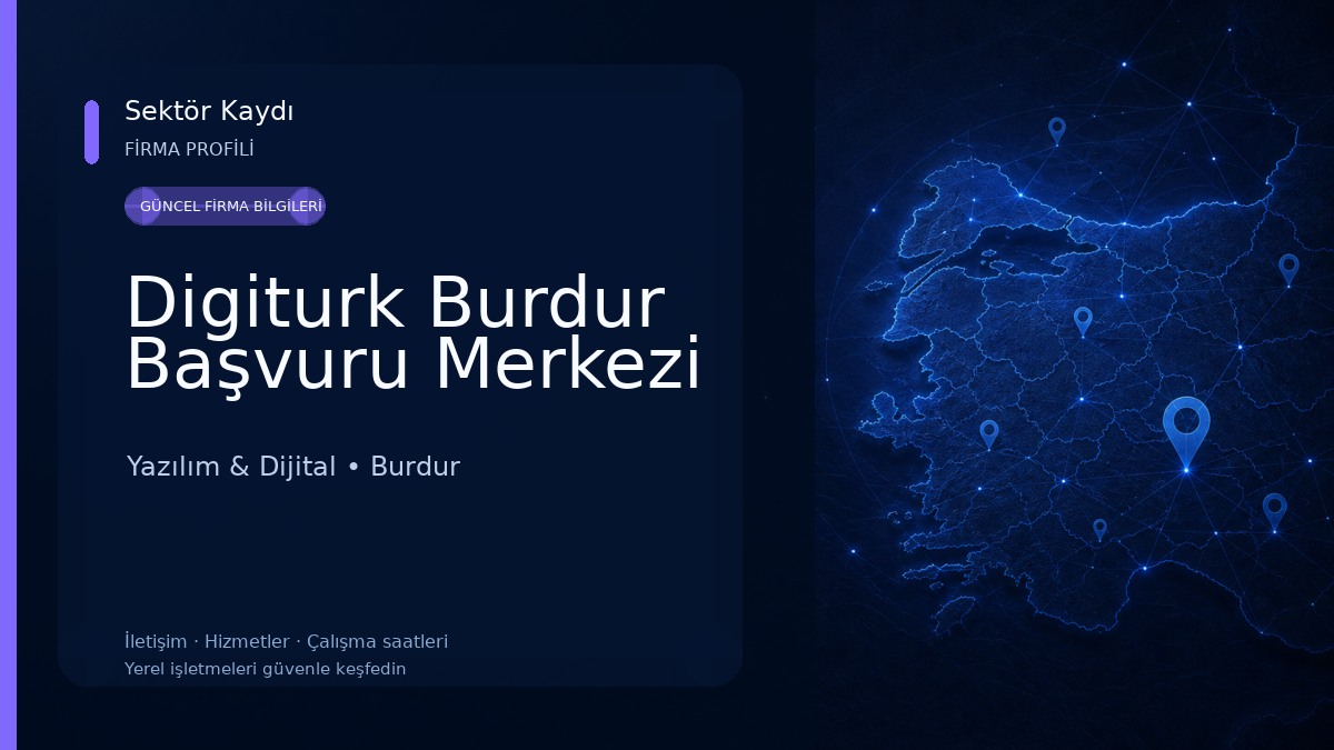 Digiturk Burdur Başvuru Merkezi Yazılım & Dijital