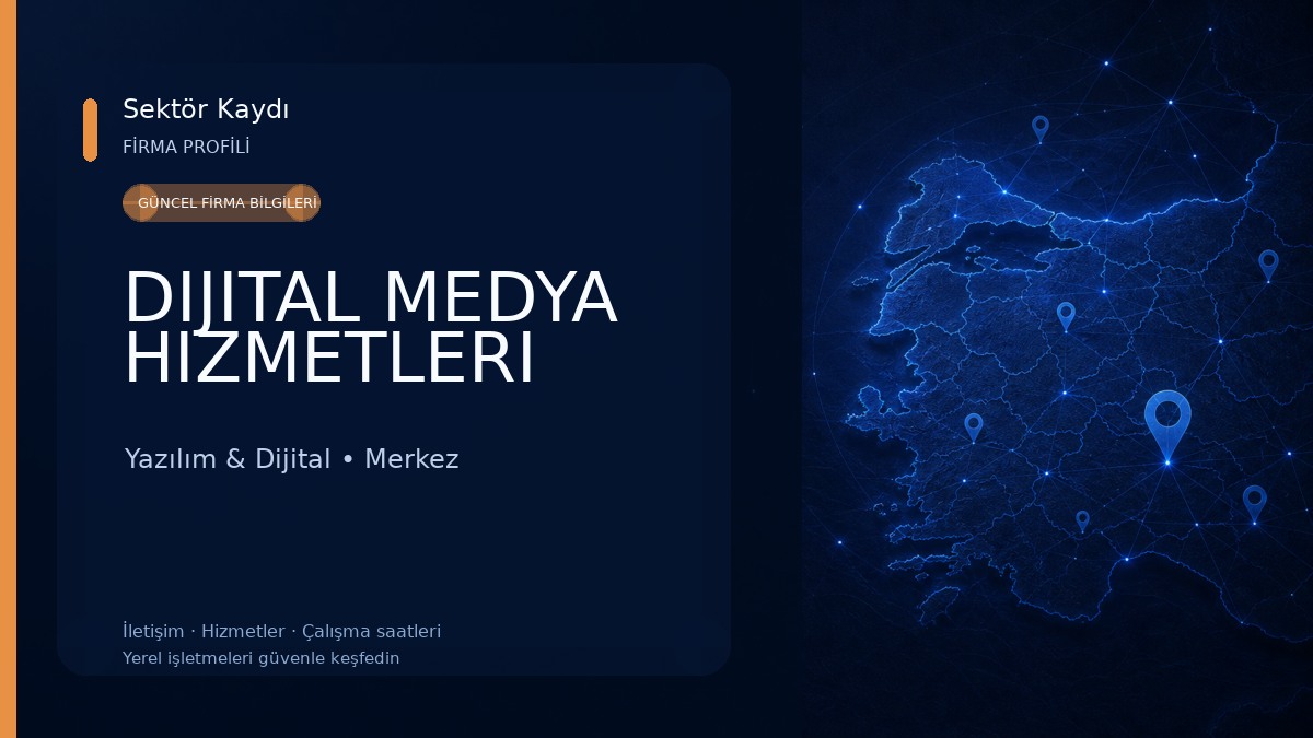 DIJITAL MEDYA HIZMETLERI