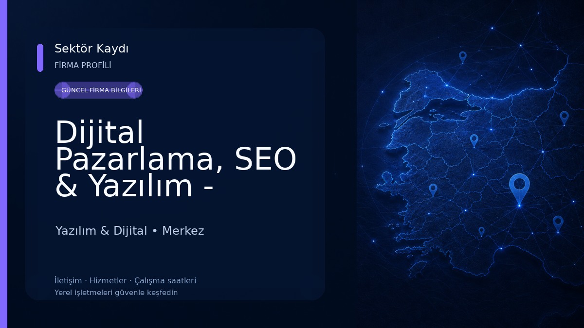 Dijital Pazarlama, SEO & Yazılım - Abdulmecit Karakaş 