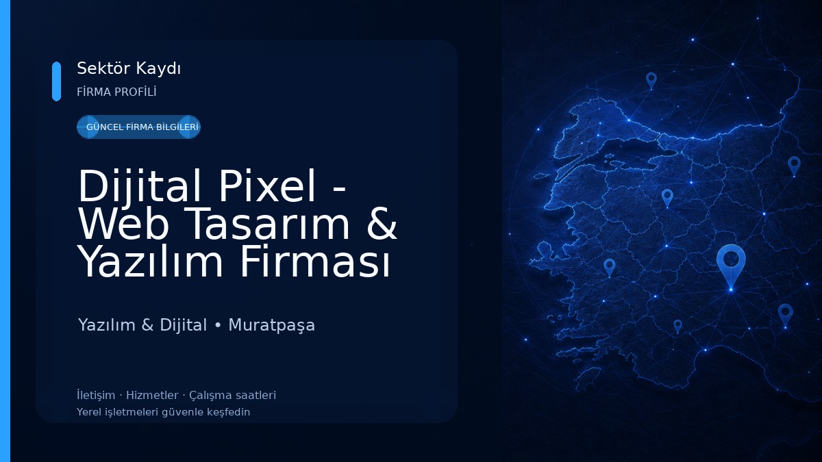 Dijital Pixel - Web Tasarım & Yazılım Firması